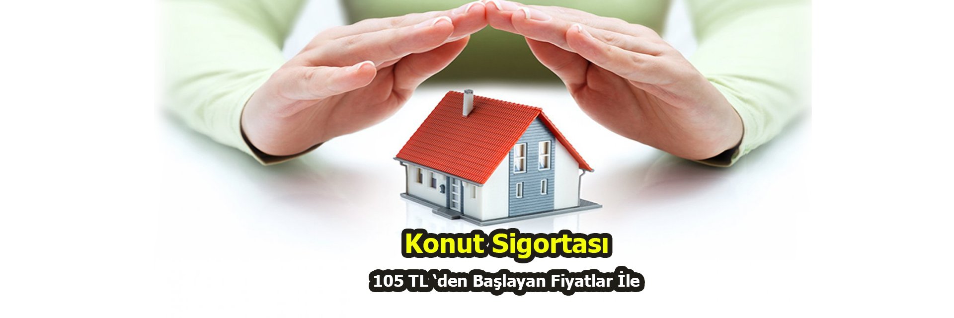 Konut Sigortası